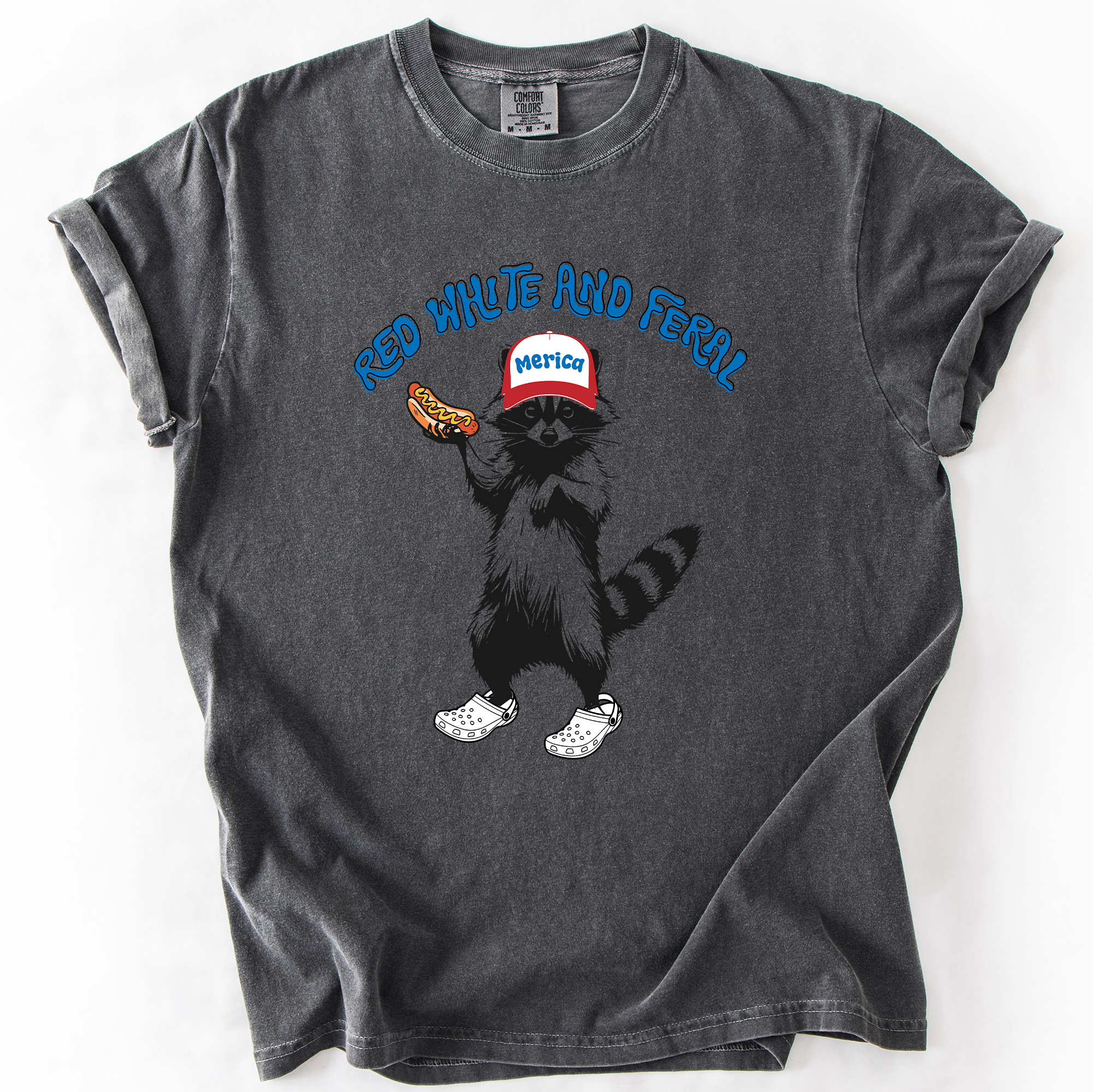 Red White and Feral, Raccoon, Funny, Fourth of July, America, Patriotic, USA, Comfort Colors T-Shirt